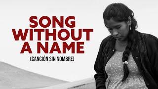 Song Without a Name (2019) | Trailer | Pamela Mendoza | Tommy Párraga | Lucio Rojas