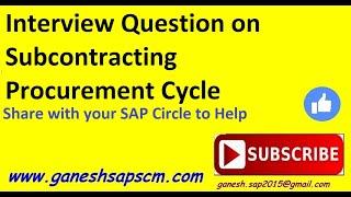 SAP MM Interview Question on Subcontracting Procurement Cycle || SAP MM Best YouTube Channel || ERP