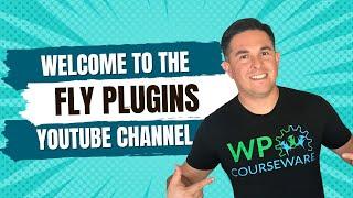 Welcome to the Fly Plugins Channel - eLearning WordPress plugins for WordPress