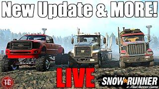 SnowRunner LIVE: NEW DLC IS OUT! NEW TRUCKS, CONSOLE MODS, UPDATE, & MORE!