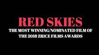 Red Skies - Most Winning Film at The 2018 ZRice Films Awards