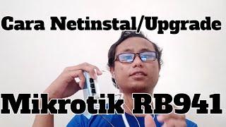 Cara Netinstall Mikrotik Rb941-2nd Untuk Hotspot  | Ketikan Bermakna