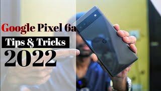 Google Pixel 6a Tips and Tricks | Pixel 6a TOP Features