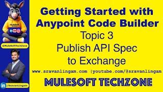 How to Publish API Spec to Exchange from Anypoint Code Builder #ACB  @sravanlingam #mule4 #mulesoft