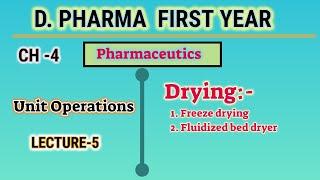 Drying | CH-4 | L-5 | Unit operation | Pharmaceutics | D.Pharm first year