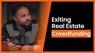 Exiting Crowdfunding Investments | The Real Estate Majlis