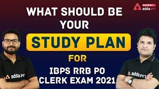 What Should Be Your Study Plan For IBPS RRB PO Clerk Exam 2021