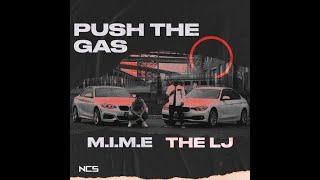 M.I.M.E x The LJ - Push The Gas (Official instrumental)