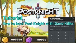 Tutorial: How to Use Game Killer Hack Tool 5.0 to Hack Post Knight | Android