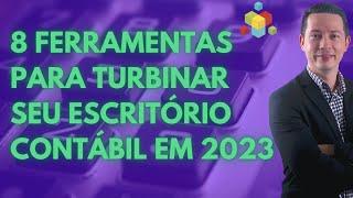 8 FERRAMENTAS GRATUITAS PARA TURBINAR SEU ESCRITÓRIO CONTÁBIL EM 2023