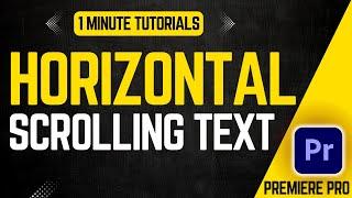 Horizontal Scrolling Text In Premiere Pro 2024 | Adobe Tutorials