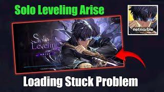 how to fix solo leveling arise stuck on loading screen | fix solo leveling arise loading screen