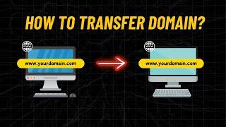 How to Transfer a Domain to Another Registrar | Step-by-Step Guide