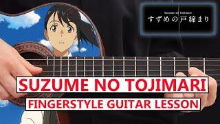 Suzume no tojimari - RADWIMPS - Guitar Fingerstyle Lesson Step by Step