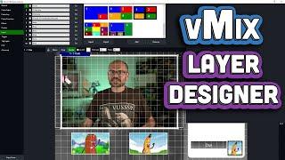 vMix Layer Designer