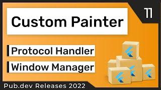 Flutter Custom Painter, Protocol Handler & Co. - 11 - PUB.DEV RELEASES 2022