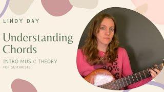 Lindy Day - Understanding Chords (Intro To Music Theory for Guitarists) [Industry Lessons Preview]