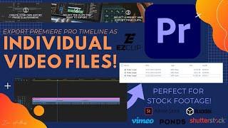 Export Your Premiere Pro Timeline as INDIVIDUAL CLIPS in SECONDS! - Best Batch Exporting Method!