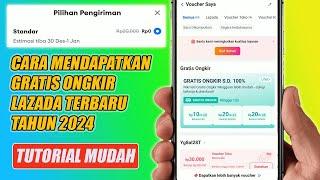 Cara Mendapatkan Gratis Ongkir Lazada Terbaru Tahun 2024