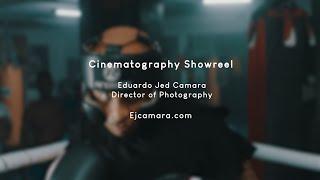 Cinematography Showreel | Eduardo Jed Camara