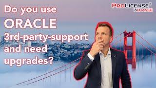 Do you use ORACLE 3rd party support and need upgrades?  Oracle preowned software / used software ️