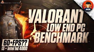 Valorant - Core i3 + Intel HD 4000 - Benchmark 720p - Low, Medium & High Settings 