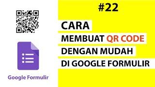 Tutorial Cara Membuat QR CODE dengan Mudah di Google Formulir - Ujian Tinggal Scan Barcode