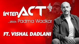 InterACT With Padma Wadkar Ft. Vishal Dadlani | The Hit Machine | Ajivasan ACT 2024