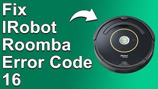 How To Fix iRobot Roomba Error Code 16 (How To Get Rid Of Error 16 - Complete Troubleshoot Guide!)