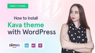 How to install Kava theme with WordPress