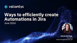 Ways to efficiently create Automations in Jira | June 2024