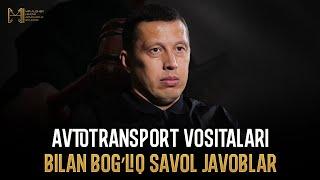 Avtotransport vositalari bilan bog’liq savol javoblar || Alisher Agzamov