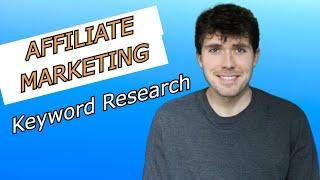 How To Do Keyword Research For Affiliate Marketers [Find Profitable Keywords FAST And EASY]