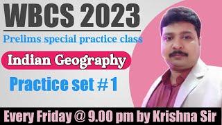 Practice set-1 | INDIAN GEOGRAPHY | WBCS 2023 Practice class | Krishna Sir | NOTE BOOK