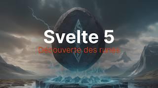 Découverte de Svelte 5 et les runes