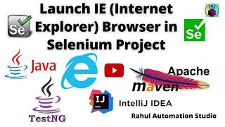  How to Launch IE (Internet Explorer) Browser in Selenium - Selenium WebDriver Session 5 