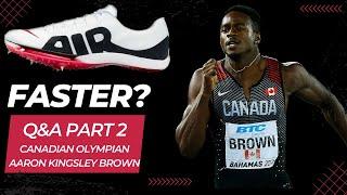 Do MAX FLYs make a SLOW Runner FAST?|| Canadian Olympian  Q&A P2 W/Aaron Kingsley Brown