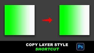 Copy Layer Style SHORTCUT || Photoshop