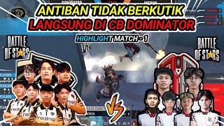 HIGHLIGHT MATCH 1 DOMINATOR VS ANTIBAN PEREBUTAN TAHTA KING CS | BATTLE OF STARS S3 - MATCHDAY 12