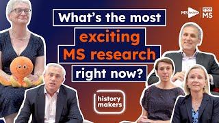 MS Research: What's the most exciting MS research right now? | History Makers