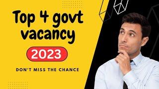 Top 4 govt vacancy in 2023 Don't miss the chance.SSC GD/IT BP/Etc