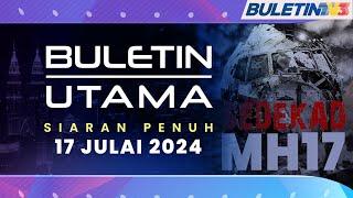 Sedekad MH17: Waris Cekal Teruskan Hidup, Kenang Memori Indah | Buletin Utama, 17 Julai 2024