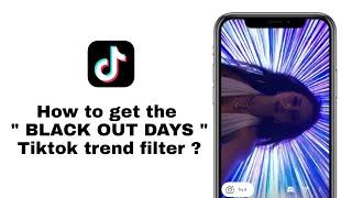 How to get " Black out days " Tiktok Trend * Flashing background * Filters ? New tiktok Trend !