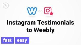 How to add Instagram Testimonials to a Weebly website