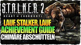 Lauf, Stalker, Lauf Achievement Guide | Chimäre abschütteln | S.T.A.L.K.E.R. 2 Heart of Chornobyl