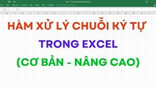 Hàm xử lý chuỗi ký tự trong Excel | Mr Cảnh Excel