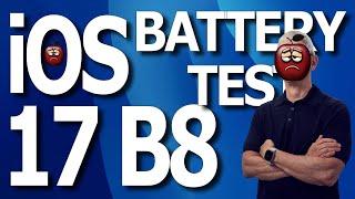 iOS 17 Beta 8 / Public Beta 6 :  Battery Performance Test.