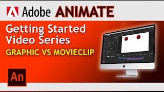 Adobe Animate! Graphic vs Movieclip