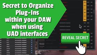 "Unlock the Secret to Plug-In Organization in Your DAW with UAD Interfaces"