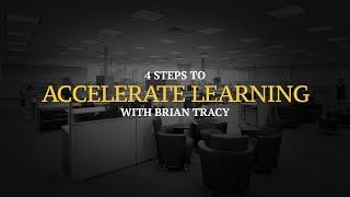 4 Steps to Accelerate Learning